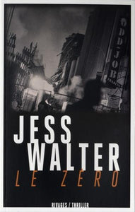 WALTER, Jess: Le zéro