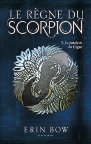 BOW, Erin: Le règne du scorpion (2 volumes)