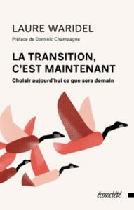 WARIDEL, Laure: La transition, c'est maintenant