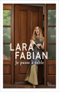 FABIA, Lara: Je passe à table