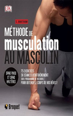 BARTRAM, S.:  Méthode de musculation au masculin