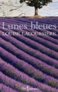 LACOURSIÈRE, Louise: Lunes bleues