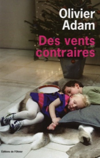 ADAM, Olivier: Des vents contraires