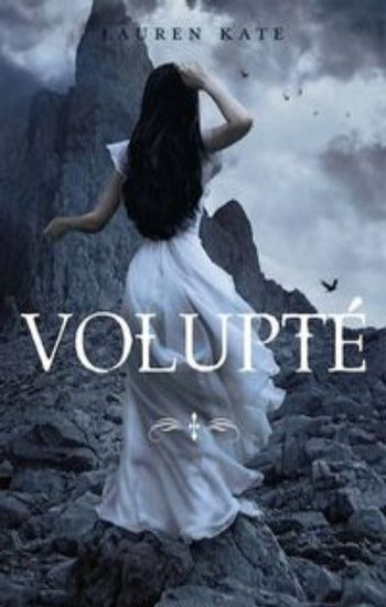 KATE, Lauren: Damnés Tome 4 : Volupté