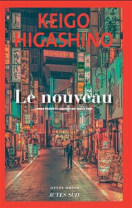 HIGASHINO, Keigo: Le nouveau