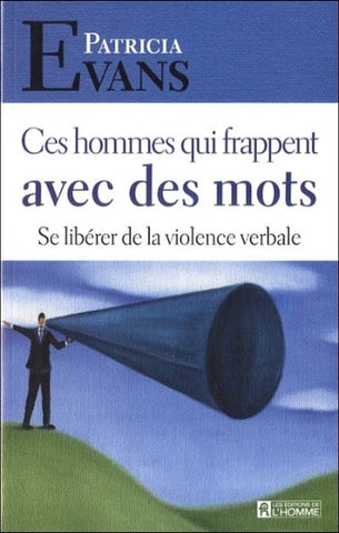 EVANS, Patricia: Ces hommes qui frappent avec des mots
