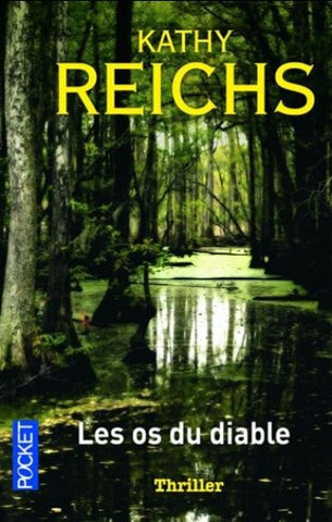 REICHS, Kathy: Les os du diable