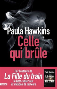 HAWKINS, Paula: Celle qui brûle