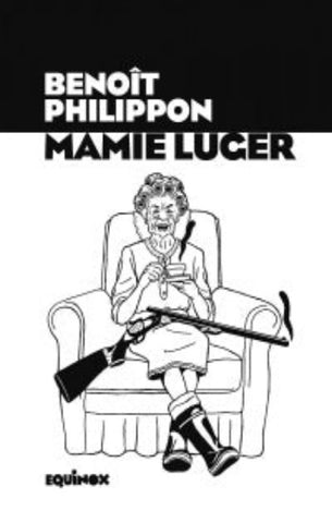 PHILIPPON, Benoît: Mamie Luger