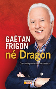 FRIGON, Gaétan: Gaétan Frigon né Dragon