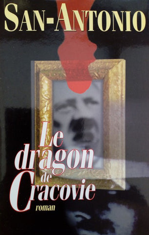 SAN-ANTONIO: Le dragon de Cracovie