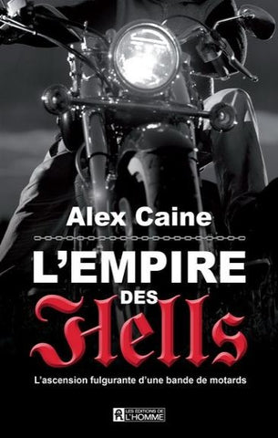 CAINE, Alex: L'empire des Hells