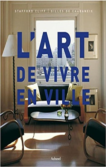 CHABANEIX, Gilles De; CLIFF, Stafford: L'art de vivre (coffret de 3 volumes)