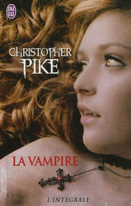 PIKE, Christopher: La vampire
