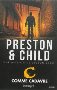 PRESTON & CHILD: C comme cadavre