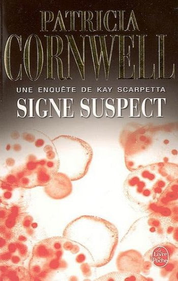 CORNWELL, Patricia: Signe suspect