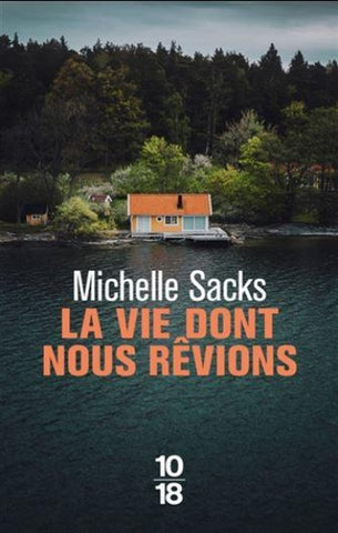 SACKS, Michelle: La vi dont nous rêvions