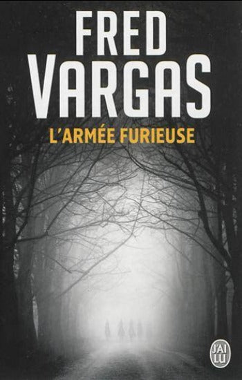 VARGAS, Fred: L'armée furieuse