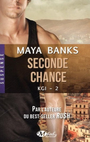 BANKS, Maya: KGI Tome 2 : Seconde chance