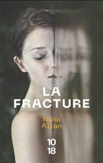 ALLAN, Nina: La fracture