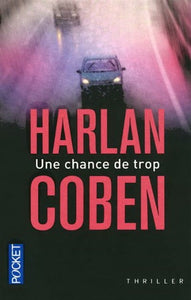 COBEN, Harlan: Une chance de trop