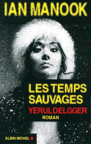 MANOOK, Ian: Les temps sauvages Yeruldelgger