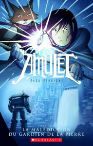 KIBUISHI, Kazu: Amulet Tome 2 : La malédiction du gardien de la pierre