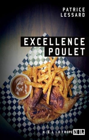 LESSARD, Patrice: Excellence poulet
