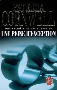 CORNWELL, Patricia: Une peine d'exception