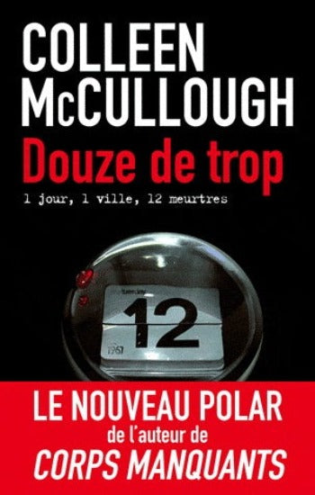 MCCULLOUGH, Colleen: Douze de trop