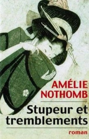 NOTHOMB, Amélie: Stupeur et tremblements