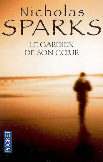 SPARKS, Nicholas: Le gardien de son coeur