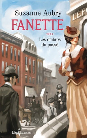 AUBRY, Suzanne: Fanette Tome 5 : Les ombres du passé