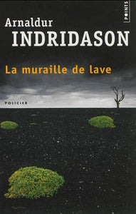 INDRIDASON, Arnaldur: La muraille de lave