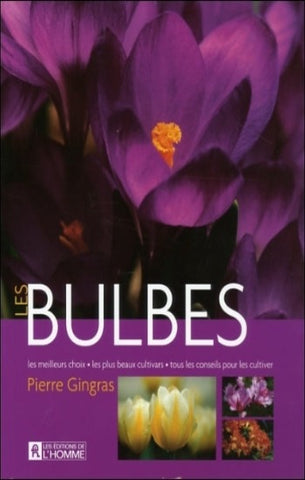 GINGRAS, Pierre: Les bulbes