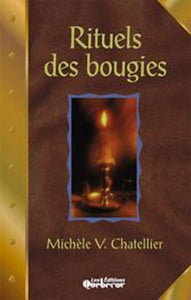 CHATELLIER, Michèle V.: Rituels des bougies