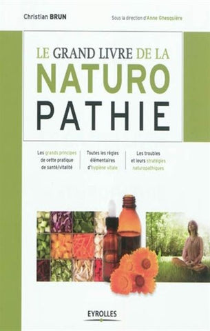BRUN, Christian: Le grand livre de la naturopathie