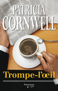 CORNWELL, Patricia: Trompe-l'oeil