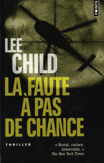 CHILD, Lee: La faute à pas de chance