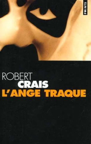 CRAIS, Robert: L'ange traqué