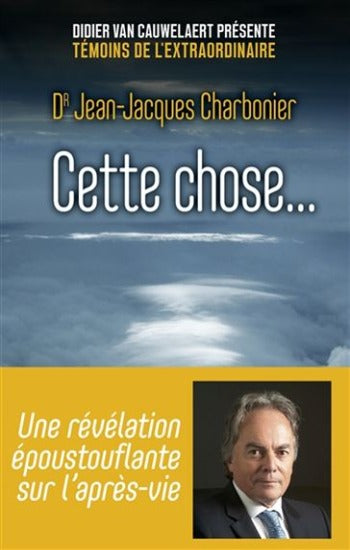 CHARBONIER, Jean-Jacques: Cette chose...