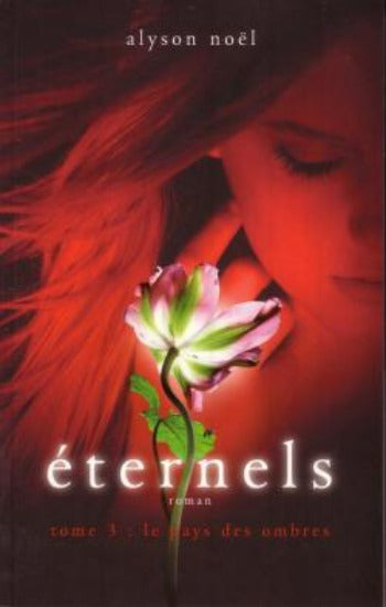 NOËL, Alyson: Éternels (6 volumes)