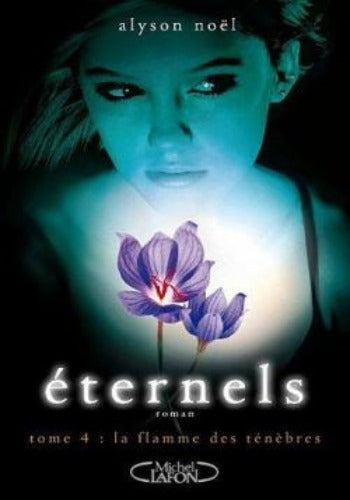 NOËL, Alyson: Éternels (6 volumes)
