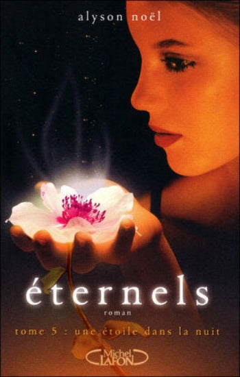 NOËL, Alyson: Éternels (6 volumes)