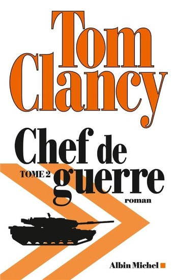 CLANCY, Tom: Chef de guerre (2 volumes)