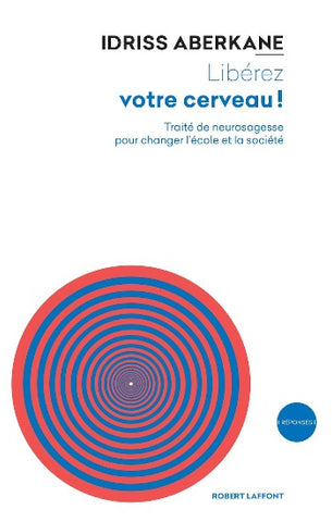 ABERKANE, Idriss: Libérez votre cerveau!