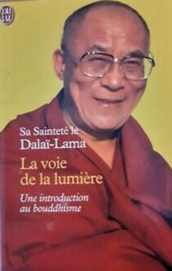 DALAÏ-LAMA: La voie de la lumière