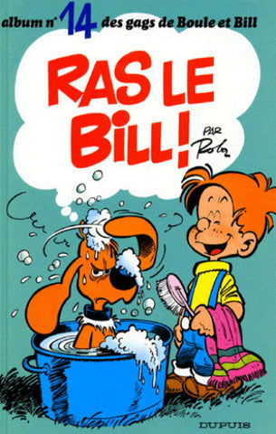 ROBA: Album des gags de Boule et Bill  Tome 14 : Ras le Bill !
