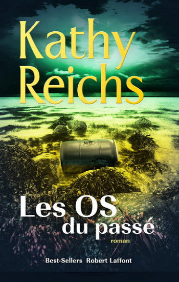 REICHS, Kathy: Les os du passé