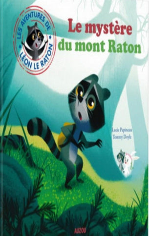 PAPINEAU, Lucie; DOYLE, Tommy: Les aventures de Léon le raton - Le mystère du mont Raton